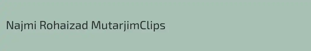 Najmi Rohaizad MutarjimClips